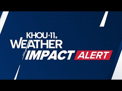 Weather Impact Alert live update: Storms and downpours continue around the Houston area.