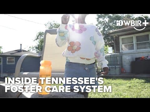 Inside Tennessee's Foster Care System
