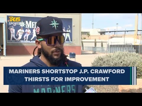 J.P. Crawford thirsts for improvement