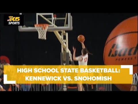 HS Girls State Basketball (Rd of 12):  Kennewick vs. Snohomish