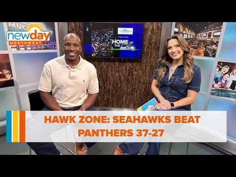 Hawk Zone: Seahawks beat Panthers 37-27 - New Day NW