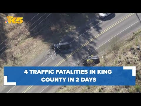 4 traffic fatalities reported in King County in just 2 days