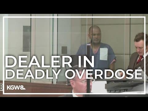 Man accused of selling fentanyl connected to deadly overdose appears in Multnomah County court