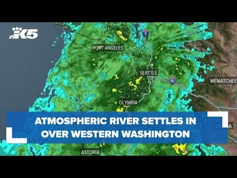 Atmospheric river settles in over western Washington