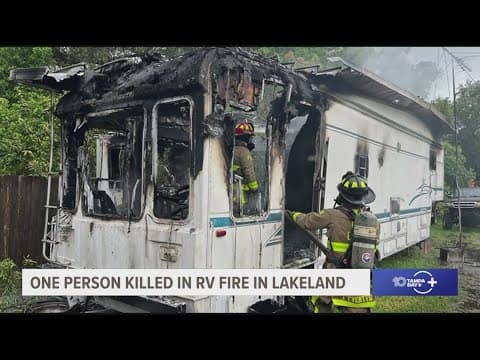PCFR: RV fire in Lakeland leaves 1 person dead