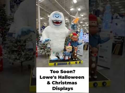 Too soon? Lowe’s dueling Halloween & Christmas displays