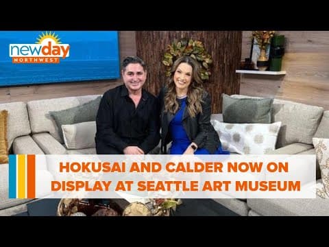 Hokusai and Calder are now on display at Seattle Art Museum - New Day NW