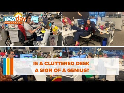 Is a cluttered desk a sign of a creative genius? Depends on who you ask! - New Day NW