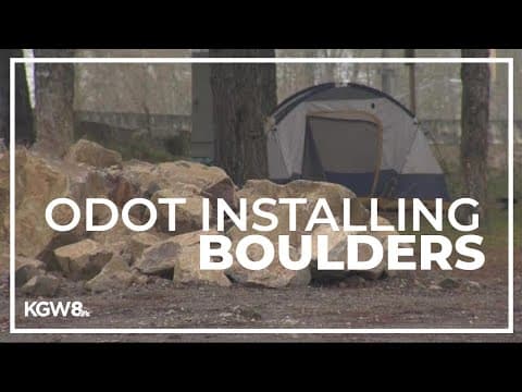 ODOT installs boulders to deter homeless people from camping along freeways
