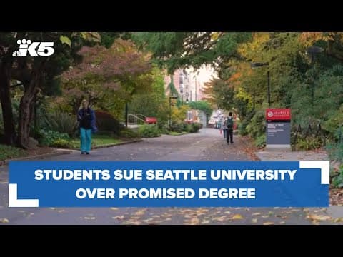 Students sue Seattle University over promised degree