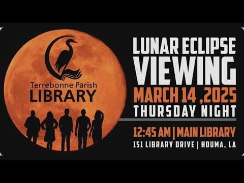 Lunar Eclipse viewing party at the Terrebonne Parish Mian Library