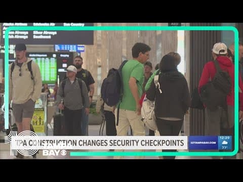 TPA security checkpoints changed due to recent construction
