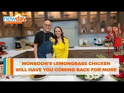 Lemongrass Chicken at Monsoon will have you coming back for more! - New Day NW