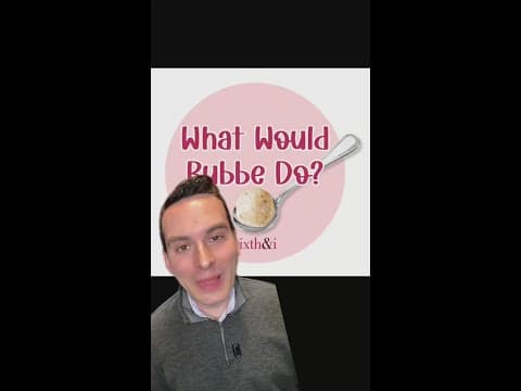 What would Bubbe do?