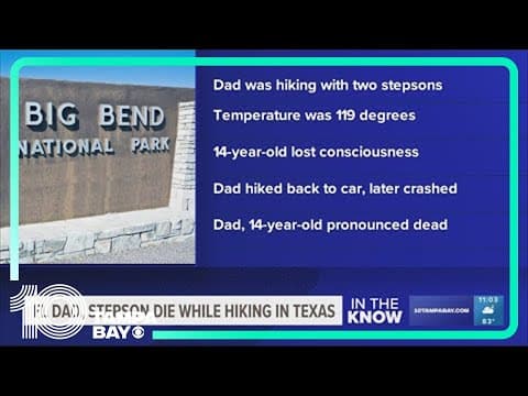 Florida man, 14-year-old stepson die while hiking in Texas, officials say