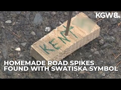 Reports of spikes with swastika symbol found near roads in Yacolt