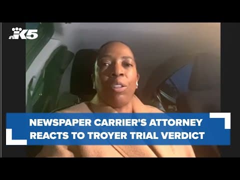 Newspaper carrier's attorney reacts to Troyer trial verdict