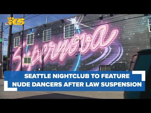 Seattle nightclub to feature nude dancers, citing suspension of ‘lewd conduct’ law