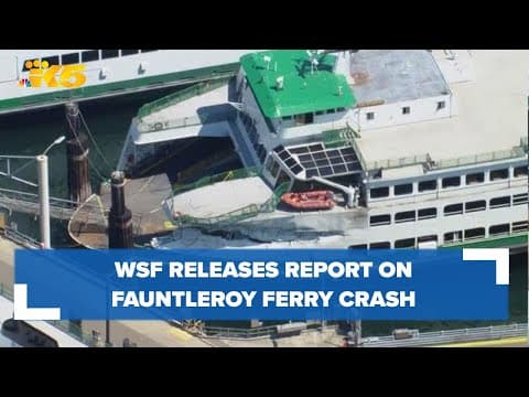 Washington State Ferries releases report on Fauntleroy ferry crash