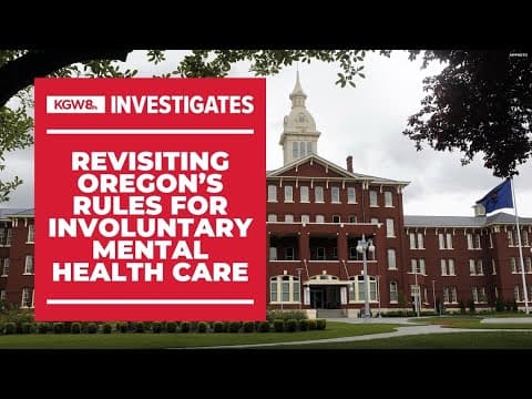 Mental health workgroup proposes changes to Oregon's civil commitment laws