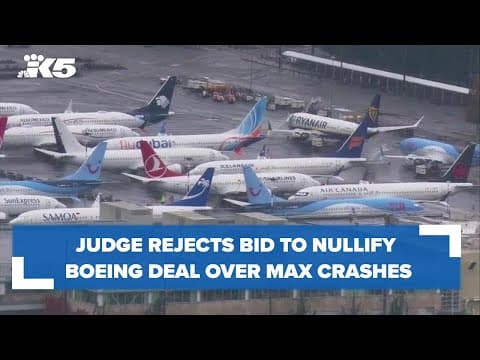 Judge rejects bid to nullify Boeing deal over Max crashes