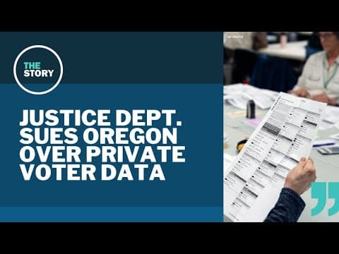 Trump's Department of Justice sues Oregon, Maine for refusing to hand over voter information