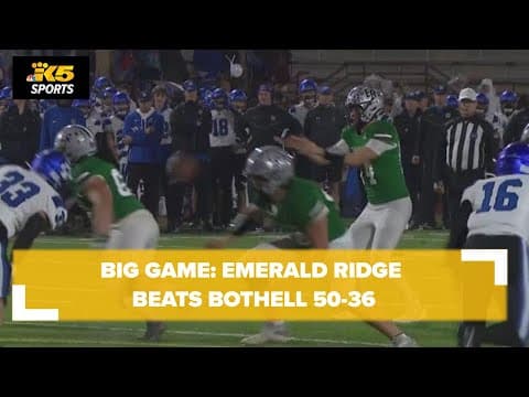 Big Game: Emerald Ridge beats Bothell 50-36