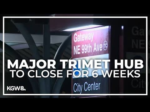 Portland's Gateway Transit Center to be closed for 6 weeks