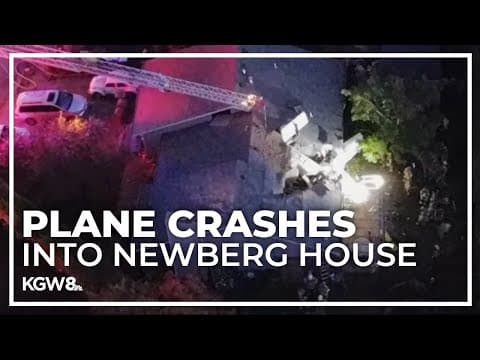 Small plane crashes into house in Newberg