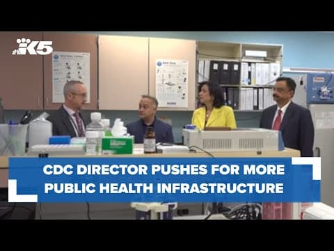 CDC director pushes for more public health infrastructure during visit to Shoreline