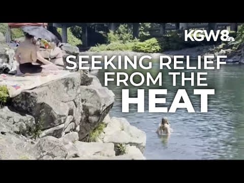 Portland records hottest day of year, crowds seek relief at rivers