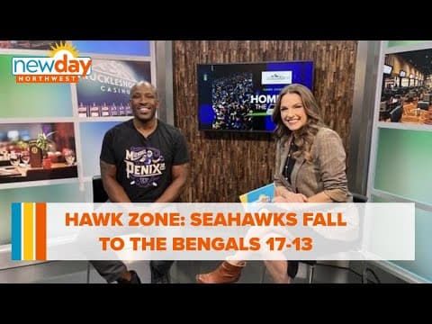 Hawk Zone: Seahawks fall to the Bengals 17-13 - New Day NW