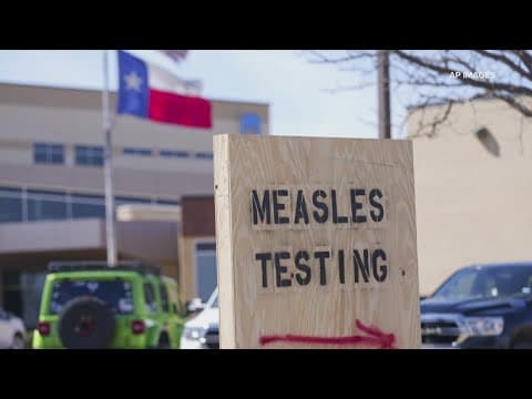 First measles death reported in West Texas outbreak