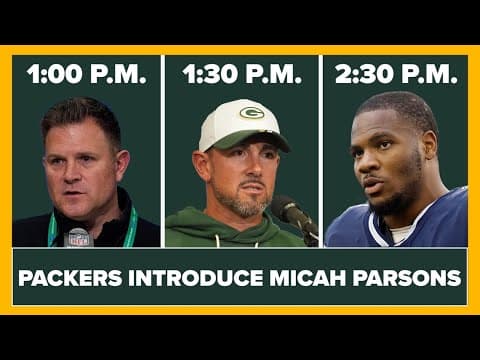COMING UP: Green Bay Packers introduce Micah Parsons