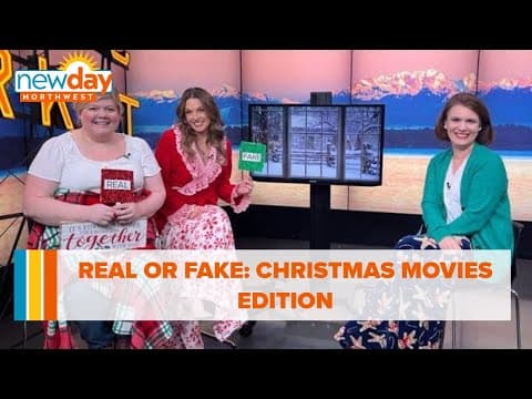 Real or Fake: Christmas Movies Edition - New Day NW