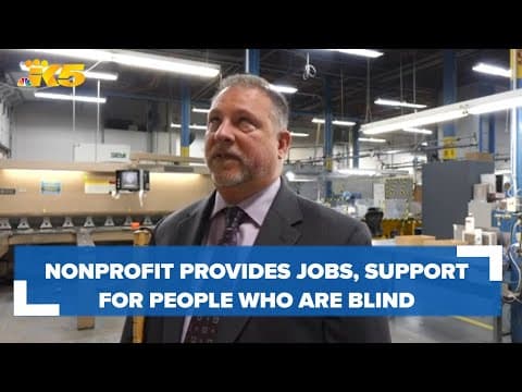 Seattle nonprofit provides jobs, support for people who are blind