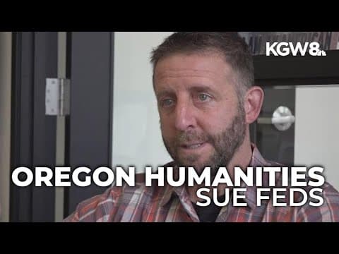 Oregon Humanities, other state councils sue federal government over funding cutoff