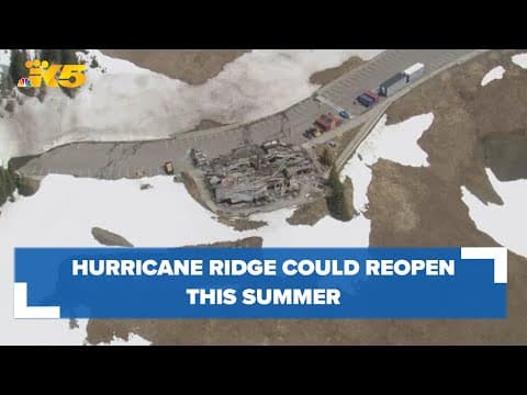 Olympic National Park aims to open Hurricane Ridge area this summer