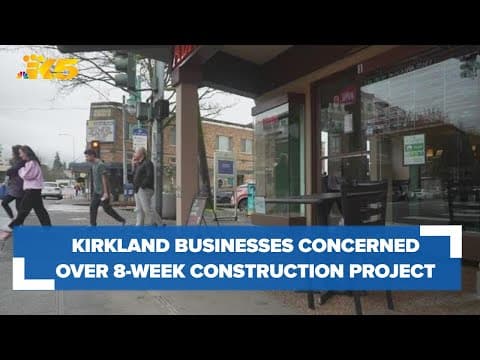 Kirkland businesses ask for community, city support during intersection closure