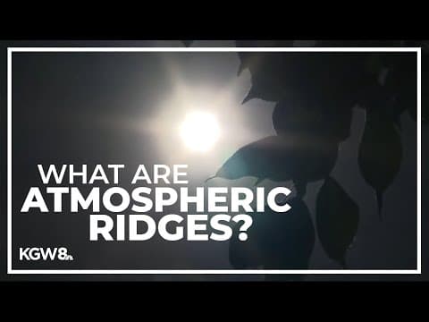 What are atmospheric ridges and how to they impact the Pacific Northwest?