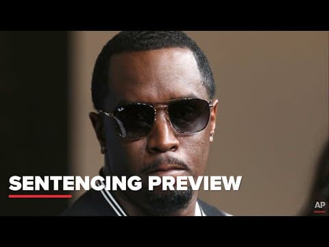 Diddy Sentencing Preview: What to Expect Friday in NYC | Sean Combs Trial
