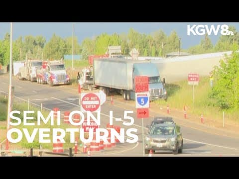 Semi-truck overturns on I-5 northbound in Donald area