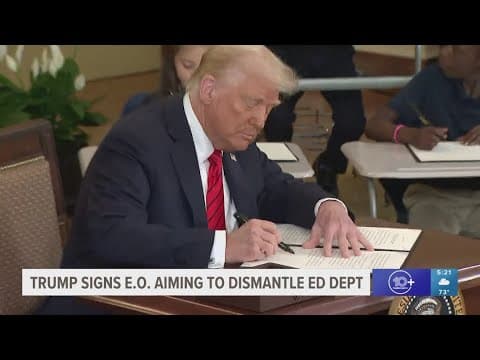 Trump orders a plan to dismantle the Education Department while keeping some core functions