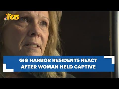 'It kind of shakes you': Gig Harbor residents react after woman was held captive
