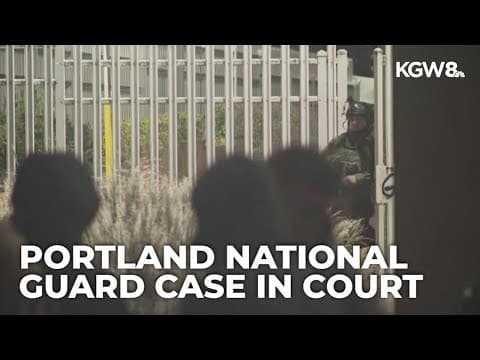 Appeals court to hear arguments on whether Trump can send National Guard troops to Portland