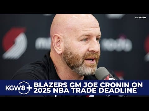 LIVE: Blazers GM Joe Cronin speaks after NBA trade deadline