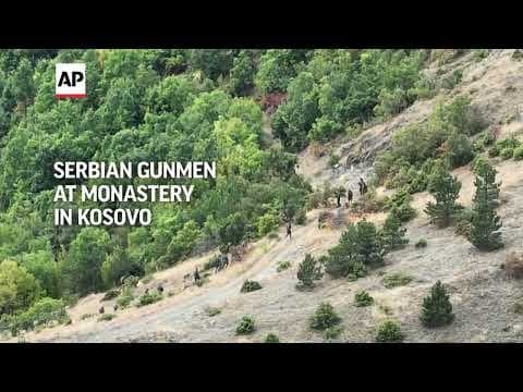 Drone video shows gunmen at Serbian Orthodox monastery in Kosovo