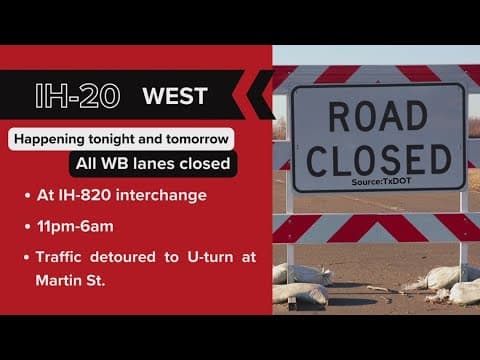Major I-20 closure happening in North Texas this weekend