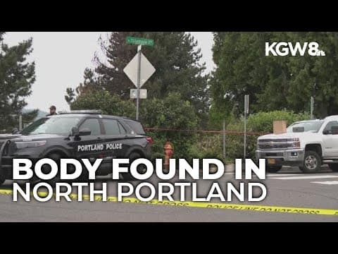 Portland police investigate body found in North Portland