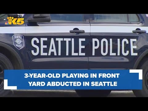 3-year-old playing in family front yard abducted in Rainier Valley